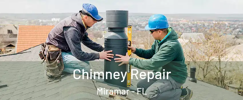  Chimney Repair Miramar - FL