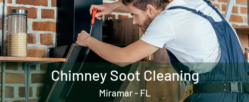  Chimney Soot Cleaning Miramar - FL