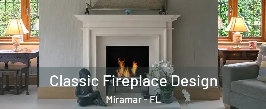  Classic Fireplace Design Miramar - FL