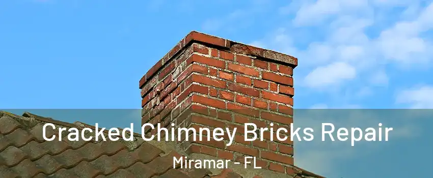  Cracked Chimney Bricks Repair Miramar - FL