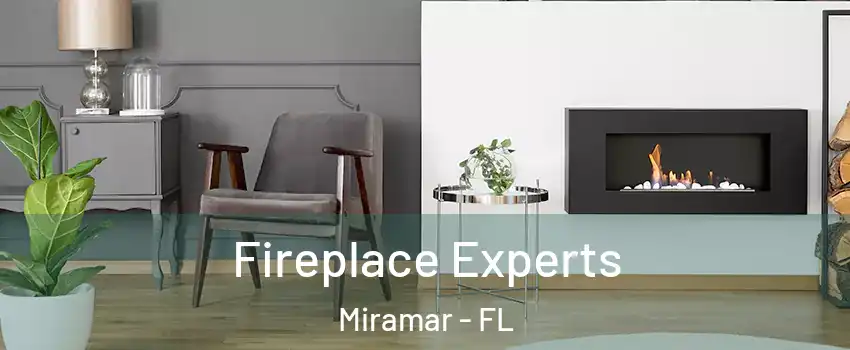  Fireplace Experts Miramar - FL
