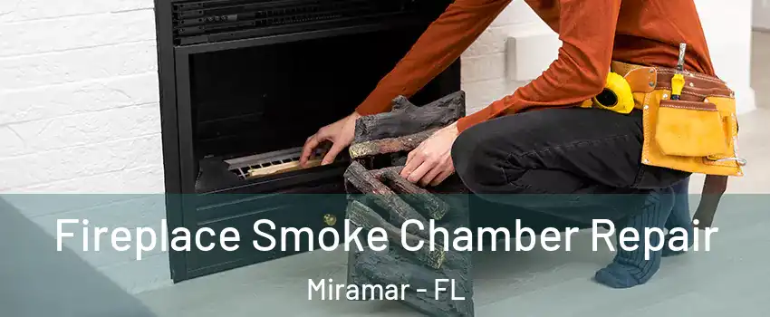  Fireplace Smoke Chamber Repair Miramar - FL