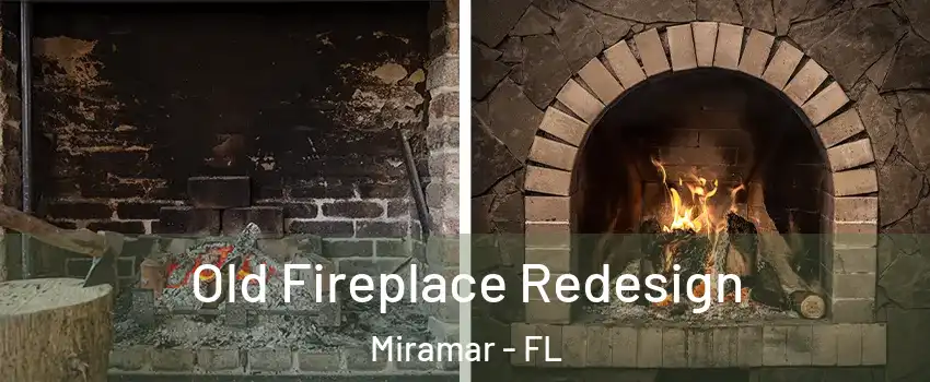  Old Fireplace Redesign Miramar - FL
