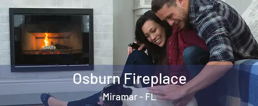  Osburn Fireplace Miramar - FL