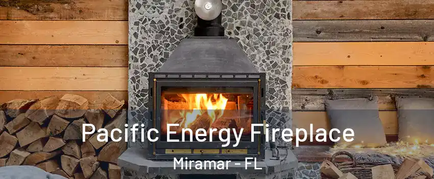  Pacific Energy Fireplace Miramar - FL