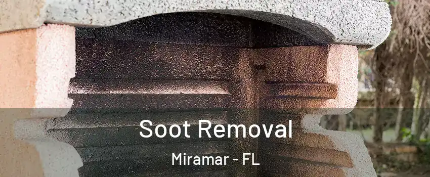  Soot Removal Miramar - FL